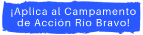 apply to the rio bravo action camp2!